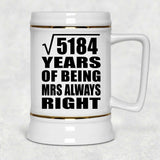 72nd Anniversary Square Root of 5184 Years Mrs Always Right - Beer Stein