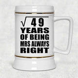 7th Anniversary Square Root of 49 Years Mrs Always Right - Beer Stein