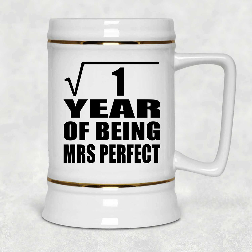 1st Anniversary Square Root of 1 Year of Mrs Perfect - Beer Stein