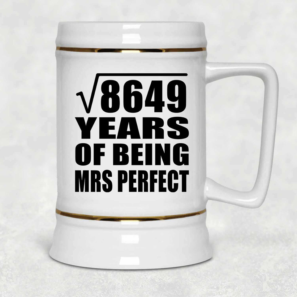 93rd Anniversary Square Root of 8649 Years of Mrs Perfect - Beer Stein