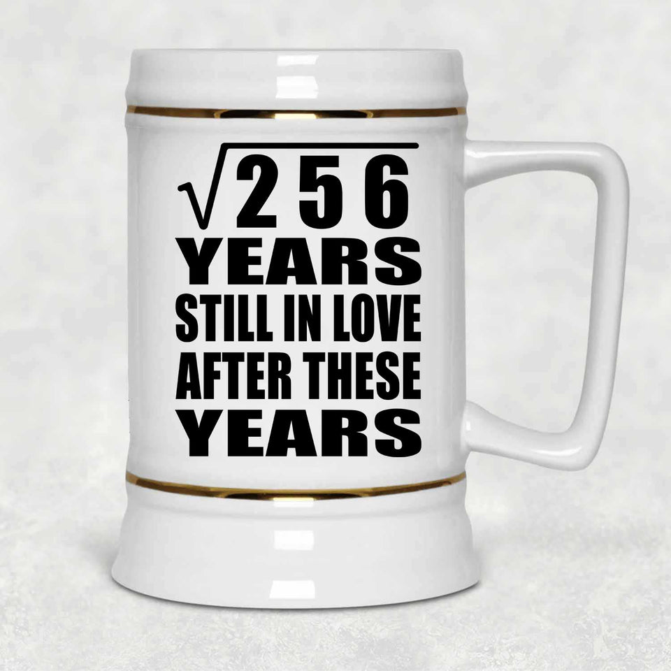 16th Anniversary Square Root of 256 Years Still In Love - Beer Stein