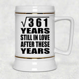 19th Anniversary Square Root of 361 Years Still In Love - Beer Stein