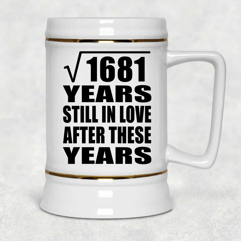 41st Anniversary Square Root of 1681 Years Still In Love - Beer Stein