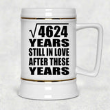 68th Anniversary Square Root of 4624 Years Still In Love - Beer Stein