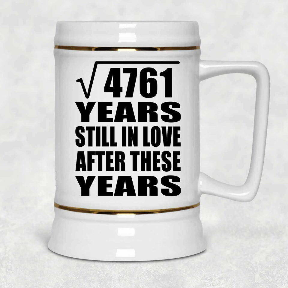 69th Anniversary Square Root of 4761 Years Still In Love - Beer Stein