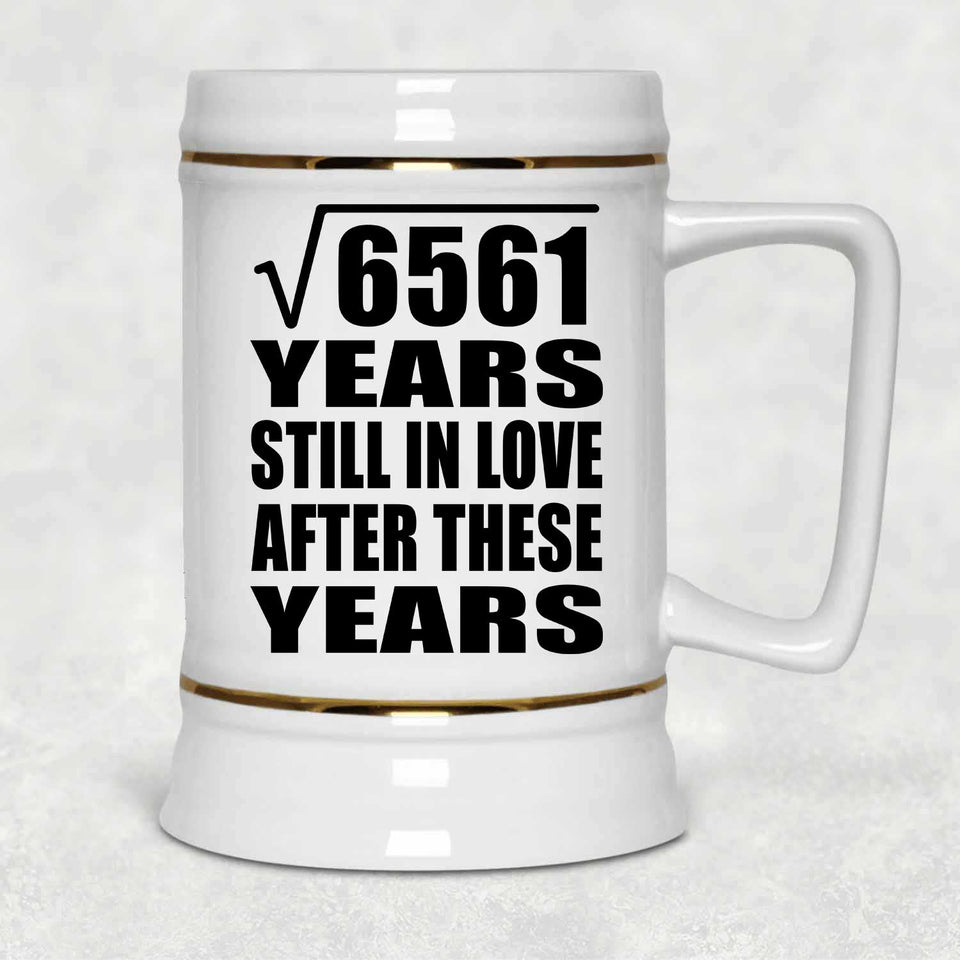 81st Anniversary Square Root of 6561 Years Still In Love - Beer Stein