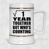 1st Anniversary Square Root of 1 Year Who's Counting - Beer Stein