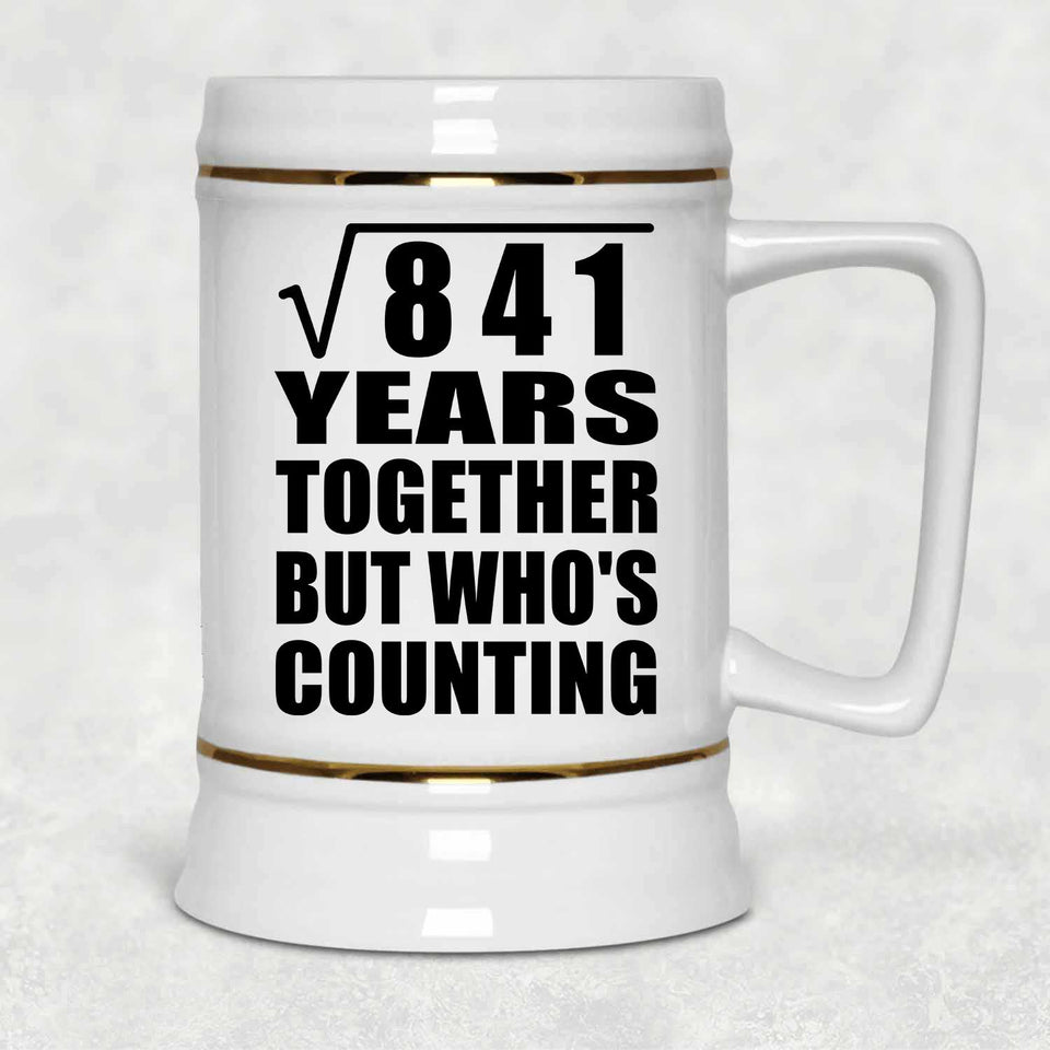 29th Anniversary Square Root of 841 Years Who's Counting - Beer Stein