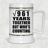 31st Anniversary Square Root of 961 Years Who's Counting - Beer Stein