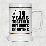 4th Anniversary Square Root of 16 Years Who's Counting - Beer Stein