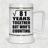 9th Anniversary Square Root of 81 Years Who's Counting - Beer Stein