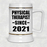 Physical Therapist Since 2021 - Beer Stein