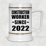 Construction Worker Since 2022 - Beer Stein