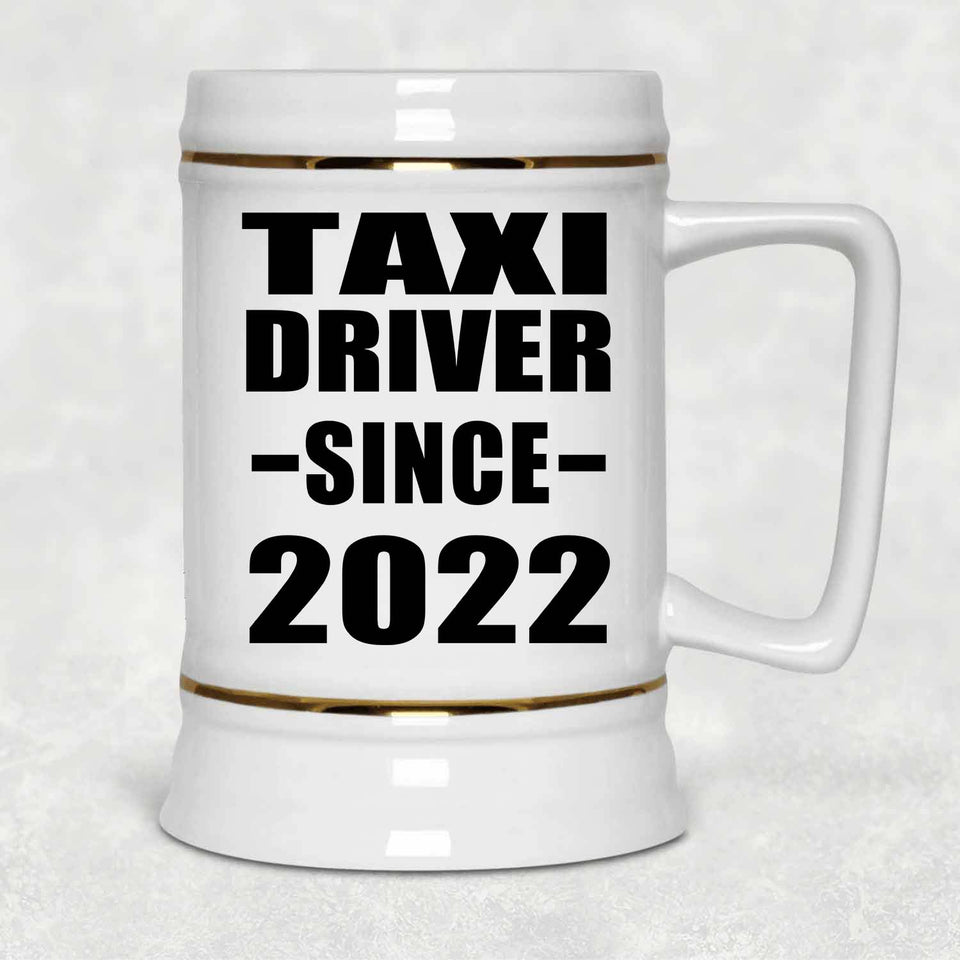 Taxi Driver Since 2022 - Beer Stein