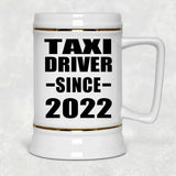 Taxi Driver Since 2022 - Beer Stein