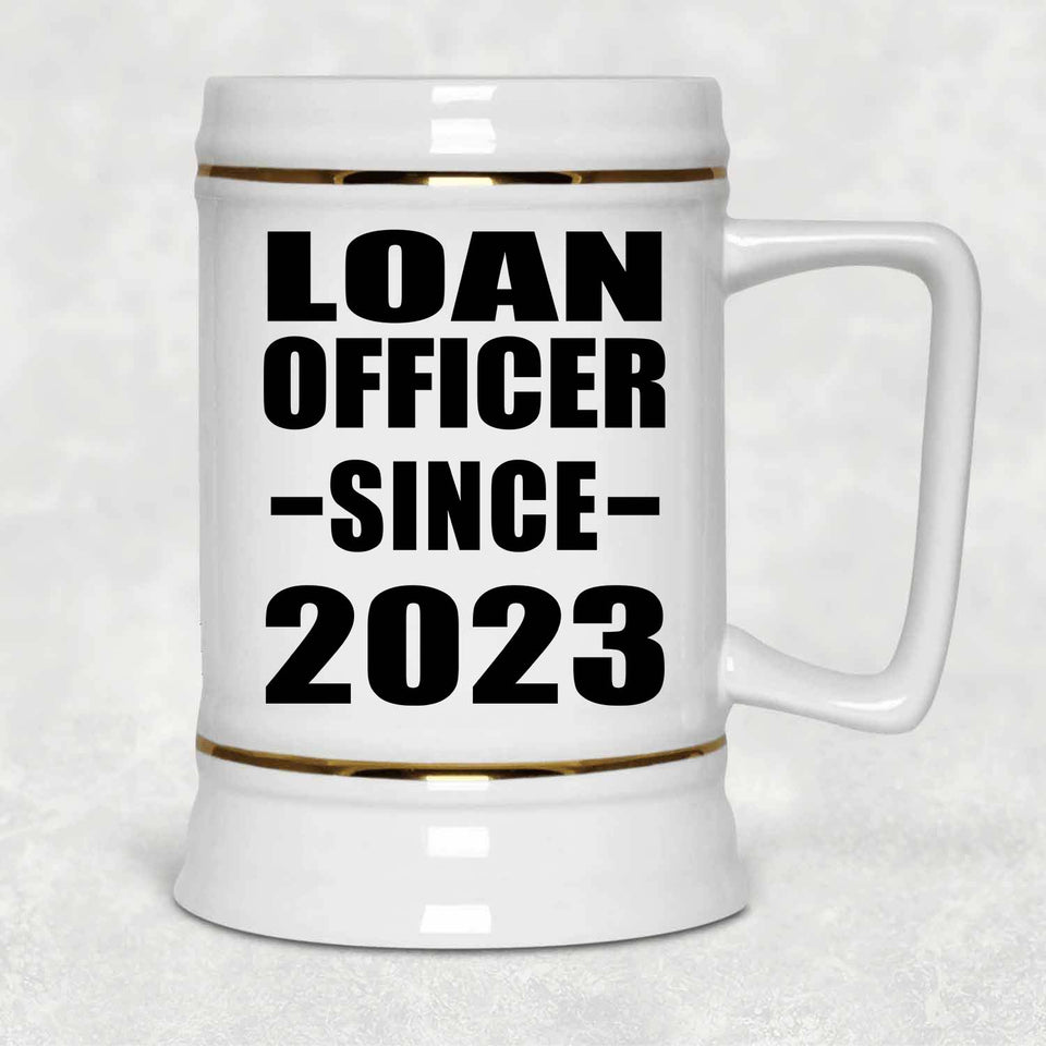 Loan Officer Since 2023 - Beer Stein