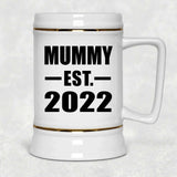 Mummy Established EST. 2022 - Beer Stein