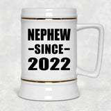 Nephew Since 2022 - Beer Stein