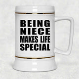 Being Niece Makes Life Special - Beer Stein