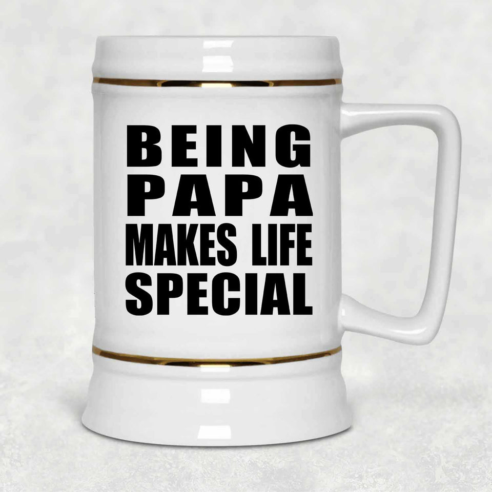Being Papa Makes Life Special - Beer Stein