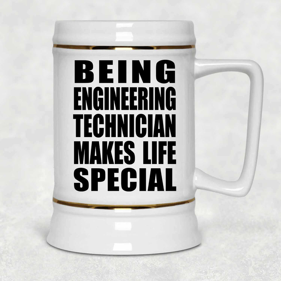 Being Engineering Technician Makes Life Special - Beer Stein