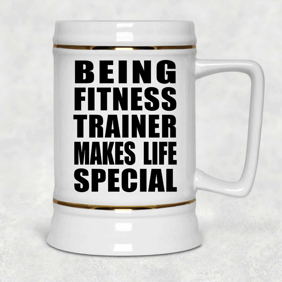 Being Fitness Trainer Makes Life Special - Beer Stein