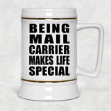 Being Mail Carrier Makes Life Special - Beer Stein