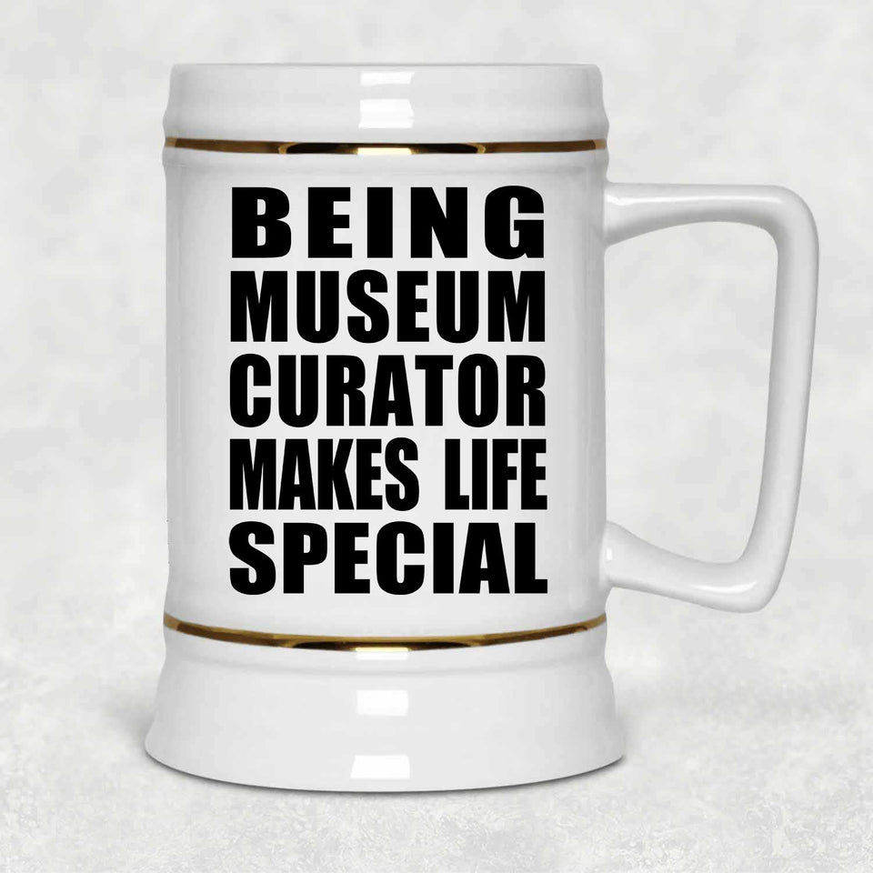 Being Museum Curator Makes Life Special - Beer Stein
