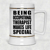 Being Occupational Therapist Makes Life Special - Beer Stein
