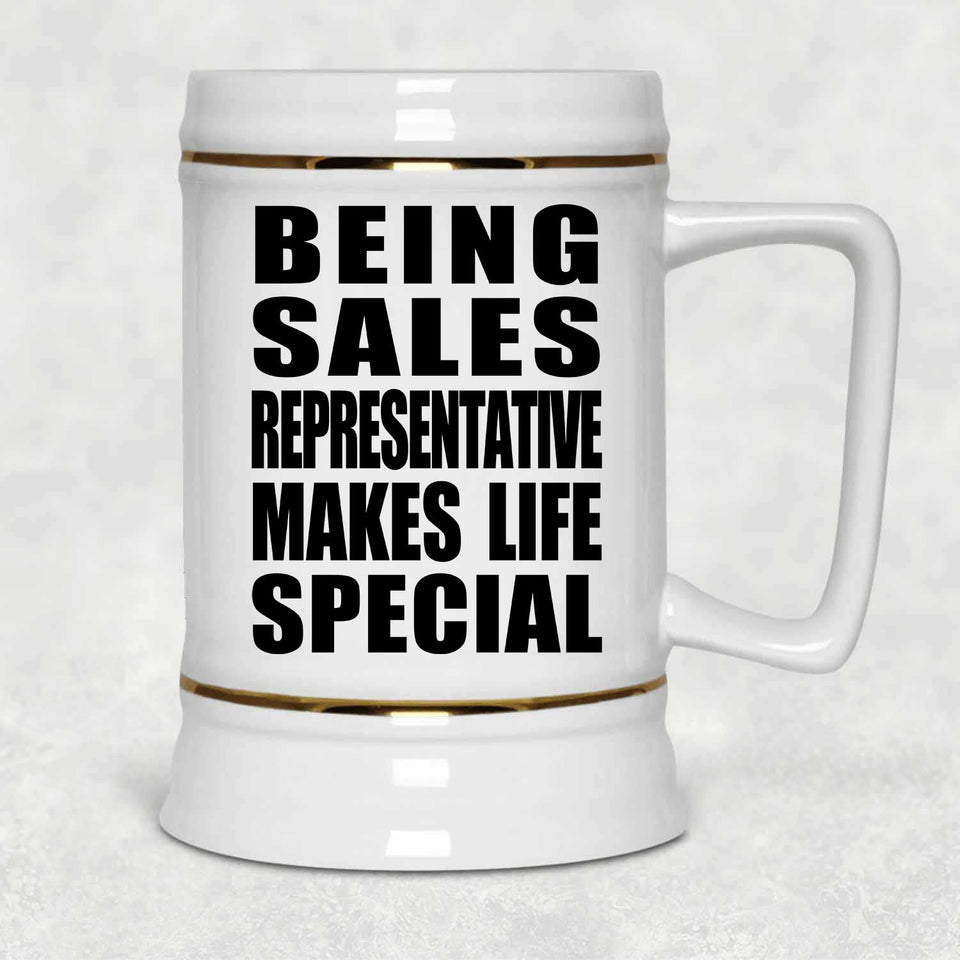 Being Sales Representative Makes Life Special - Beer Stein