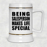 Being Salesperson Makes Life Special - Beer Stein