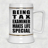Being Tax Examiner Makes Life Special - Beer Stein
