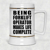Being Forklift Operator Makes Life Complete - Beer Stein