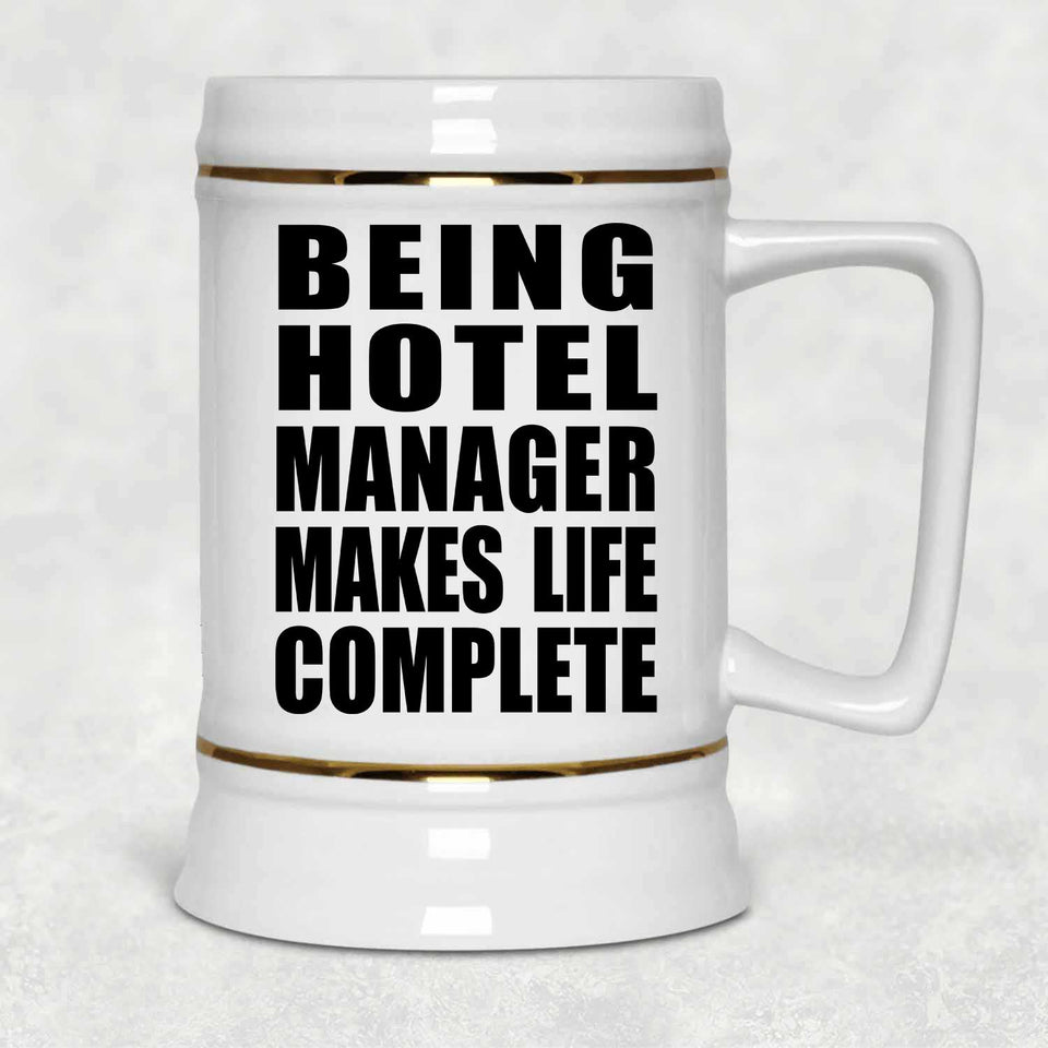 Being Hotel Manager Makes Life Complete - Beer Stein
