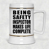 Being Safety Inspector Makes Life Complete - Beer Stein