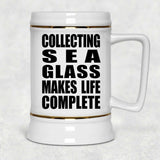 Collecting Sea Glass Makes Life Complete - Beer Stein