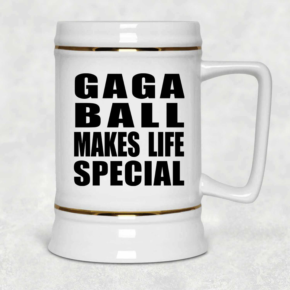 Gaga Ball Makes Life Special - Beer Stein