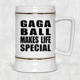 Gaga Ball Makes Life Special - Beer Stein