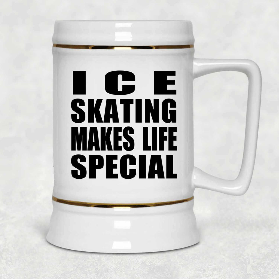 Ice Skating Makes Life Special - Beer Stein