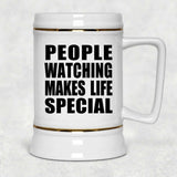 People Watching Makes Life Special - Beer Stein