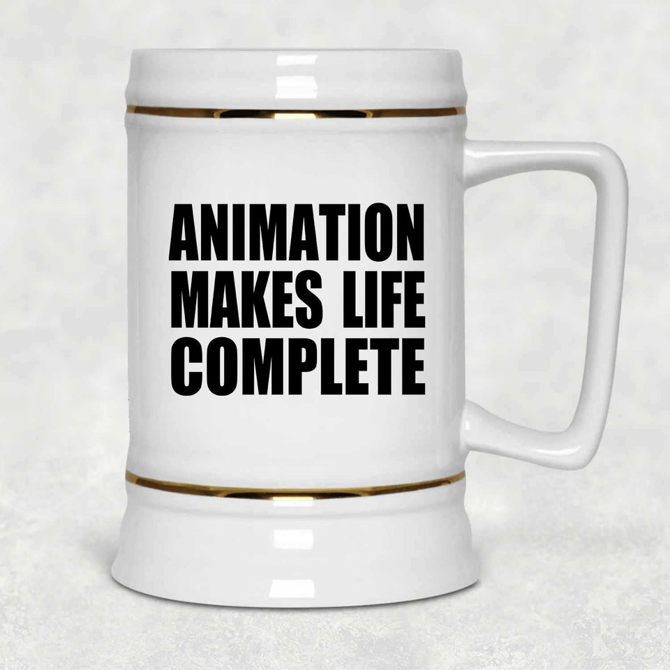 Animation Makes Life Complete - Beer Stein