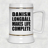 Danish Longball Makes Life Complete - Beer Stein