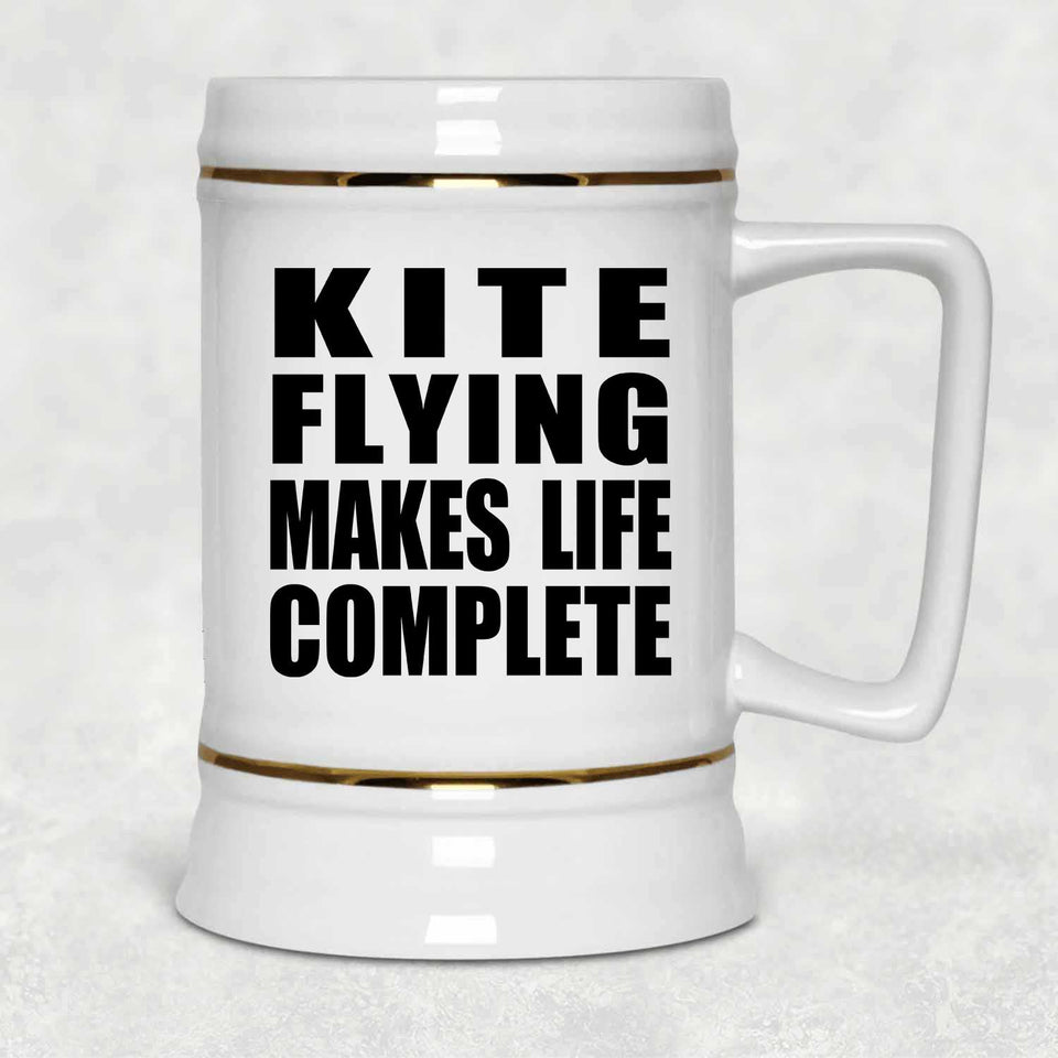 Kite Flying Makes Life Complete - Beer Stein