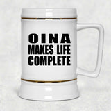 Oina Makes Life Complete - Beer Stein