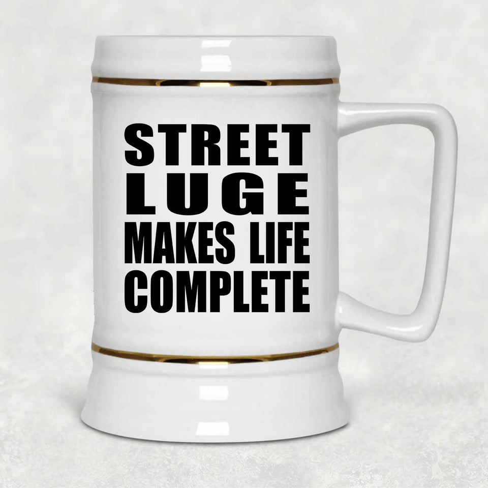 Street Luge Makes Life Complete - Beer Stein