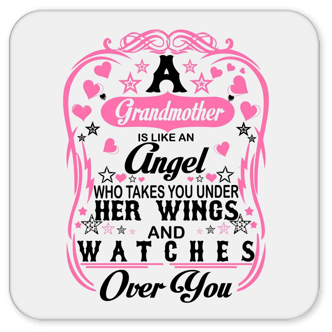 Grandmother Is Like An Angel Takes You Under Her Wings - Drink Coaster