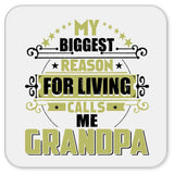 My Biggest Reason For Living Calls Me Grandpa - Drink Coaster