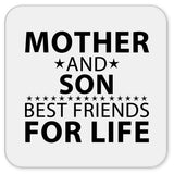 Mother and Son, Best Friends For Life - Drink Coaster