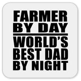 Farmer By Day World's Best Dad By Night - Drink Coaster