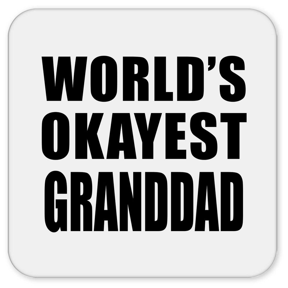 World's Okayest Granddad - Drink Coaster